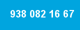 938 082 16 67 938 082 16 67